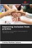 Improving inclusion from practice