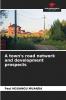 A town's road network and development prospects