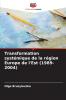 Transformation systémique de la région Europe de l'Est (1989-2004)