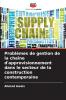 Problèmes de gestion de la chaîne d'approvisionnement dans le secteur de la construction contemporaine