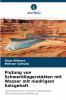 Flutung von Schweröllagerstätten mit Wasser mit niedrigem Salzgehalt