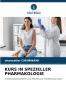 KURS IN SPEZIELLER PHARMAKOLOGIE