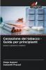 Cessazione del tabacco - Guida per principianti