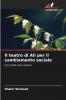 Il teatro di Ali per il cambiamento sociale
