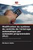 Modification du système de contrôle de l'éclairage automatique par automate programmable (PLC)
