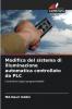 Modifica del sistema di illuminazione automatica controllato da PLC