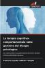 La terapia cognitivo-comportamentale nella gestione del disagio psicologico