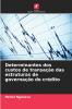 Determinantes dos custos de transação das estruturas de governação do crédito