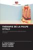 THÉRAPIE DE LA PULPE VITALE