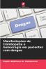 Manifestações de trombopatia e hemorragia em pacientes com dengue