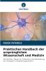 Praktisches Handbuch der ursprünglichen Wissenschaft und Medizin