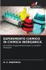 ESPERIMENTO CHIMICO IN CHIMICA INORGANICA