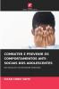 COMBATER E PREVENIR OS COMPORTAMENTOS ANTI-SOCIAIS DOS ADOLESCENTES