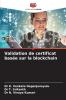 Validation de certificat basée sur la blockchain