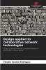 Design applied to collaborative network technologies