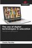 The use of digital technologies in education
