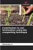Contribution to soil fertilization using the composting technique