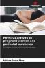 Physical activity in pregnant women and perinatal outcomes