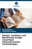 Design Synthese und Bewertung einiger neuartiger heterocyclischer Verbindungen