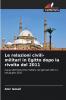 Le relazioni civili-militari in Egitto dopo la rivolta del 2011