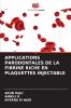APPLICATIONS PARODONTALES DE LA FIBRINE RICHE EN PLAQUETTES INJECTABLE