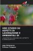 UNO STUDIO SU ASPETTI DI LAVORAZIONE E AMBIENTALI DI