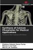 Synthesis of Calcium Phosphates for Medical Applications
