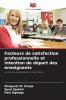 Facteurs de satisfaction professionnelle et intention de départ des enseignants