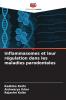 Inflammasomes et leur régulation dans les maladies parodontales