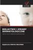 BIELACTWO I ZMIANY DERMATOLOGICZNE