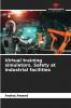 Virtual training simulators. Safety at industrial facilities
