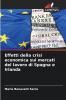 Effetti della crisi economica sui mercati del lavoro di Spagna e Irlanda