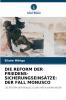 DIE REFORM DER FRIEDENS-SICHERUNGSEINSÄTZE