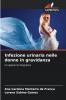 Infezione urinaria nelle donne in gravidanza
