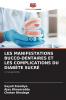 LES MANIFESTATIONS BUCCO-DENTAIRES ET LES COMPLICATIONS DU DIABÈTE SUCRÉ