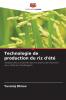 Technologie de production du riz d'été