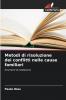 Metodi di risoluzione dei conflitti nelle cause familiari