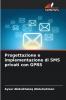 Progettazione e implementazione di SMS privati con GPRS