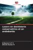 Lasers en dentisterie conservatrice et en endodontie