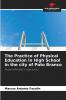 The Practice of Physical Education in High School in the city of Pato Branco