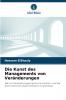 Die Kunst des Managements von Veränderungen