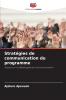 Stratégies de communication du programme