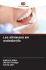 Les ultrasons en endodontie