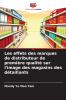 Les effets des marques de distributeur de première qualité sur l'image des magasins des détaillants