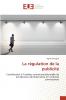 La régulation de la publicité