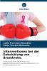 Interventionen bei der Entwicklung von Brustkrebs.