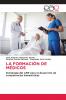 LA FORMACIÓN DE MÉDICOS