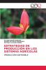 ESTRATEGIAS DE PRODUCCIÓN EN LOS SISTEMAS AGRÍCOLAS