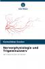 Nervenphysiologie und Trigeminusnerv