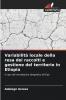 Variabilità locale della resa dei raccolti e gestione del territorio in Etiopia